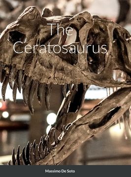 portada The Ceratosaurus (Hardcover Edition) (in English)