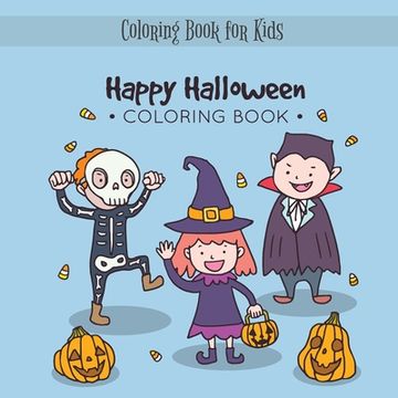 portada Happy Halloween Coloring Book: My Spooky Halloween Coloring Book for Kids age 3 and up - Collection of Fun, Original & Unique Halloween Coloring (en Inglés)