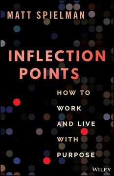 portada Inflection Points: How to Work and Live with Purpose (en Inglés)