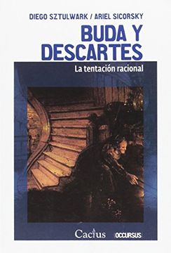 portada Buda y Descartes. La Tentacion Racional (in Spanish)