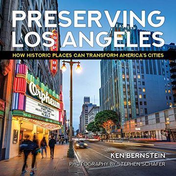 portada Preserving los Angeles: How Historic Places can Transform America’S Cities (en Inglés)