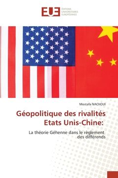 portada Géopolitique des rivalités Etats Unis-Chine (en Francés)