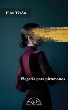 portada Plegaria Para Piromanos (in Spanish)