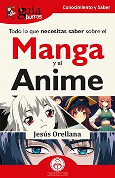 portada Todo lo que Necesitas Saber Sobre el Manga y el Anime