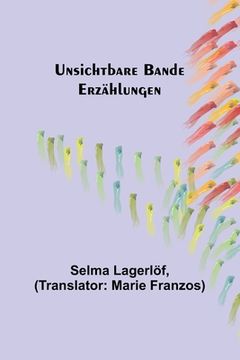 portada Unsichtbare Bande: Erzählungen (in German)