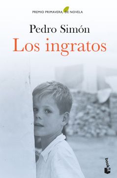 portada Los Ingratos (Premio Primavera de Novela 2021)
