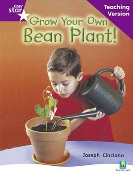 portada Rigby Star Non-Fiction Guided Reading Purple Level: Grow Your own Bean Teaching Version: Purple Level Non-Fiction (Starquest) (en Inglés)