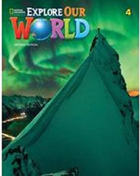 portada Explore our World 4: Student'S Book With Online Practice and Student’S Ebook (en Inglés)