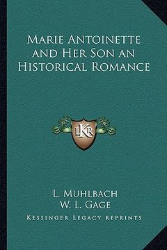 portada marie antoinette and her son an historical romance (in English)