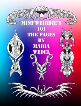 portada Mini'Weirdie's 101 The Pages: The raw and uncut Mini'Weirdie's (en Inglés)