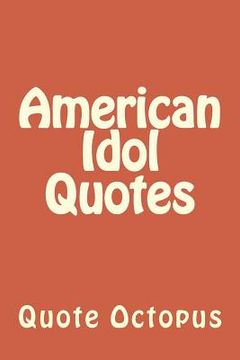 portada American Idol Quotes (en Inglés)
