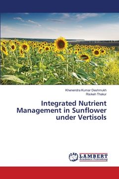 portada Integrated Nutrient Management in Sunflower under Vertisols (en Inglés)