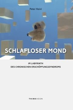 portada Schlafloser Mond: Im Labyrinth des Chronischen Erschöpfungssyndroms (German Edition)