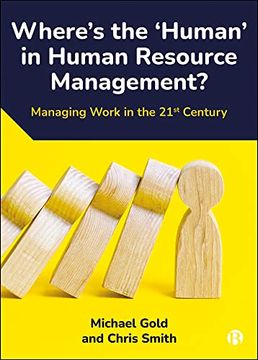 portada Where'S the ‘Human’ in Human Resource Management? Managing Work in the 21St Century 