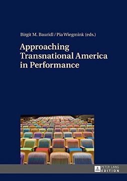 portada Approaching Transnational America in Performance (Gender and Sexualities in Educ)