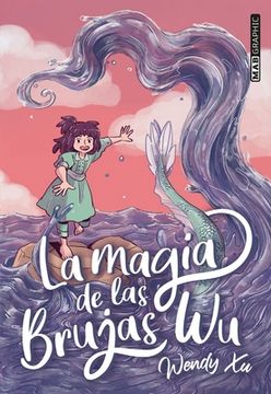 Magia de Las Brujas Wu (Antes La Voz del Mar) (in Spanish)