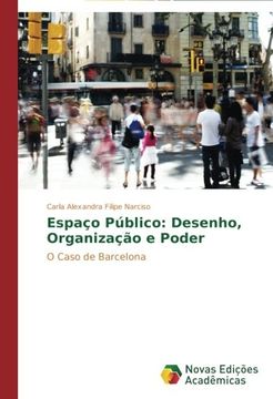 portada Espaço Público: Desenho, Organização e Poder: O Caso de Barcelona