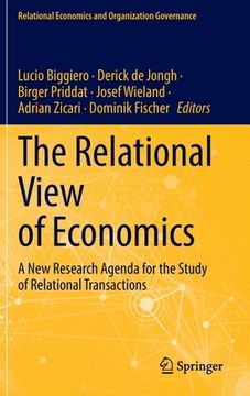 portada The Relational View of Economics: A New Research Agenda for the Study of Relational Transactions (en Inglés)