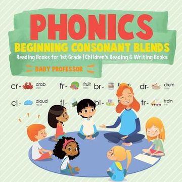 portada Phonics Beginning Consonant Blends: Reading Books for 1st Grade Children's Reading & Writing Books (en Inglés)