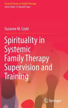 portada Spirituality in Systemic Family Therapy Supervision and Training 