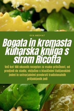 portada Bogata in kremasta kuharska knjiga s sirom Ricotta (en Esloveno)