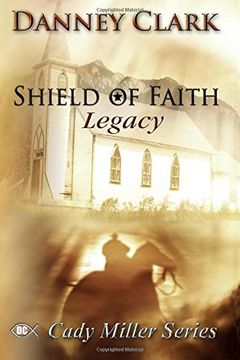 portada Shield of Faith: Legacy (Cady Miller)