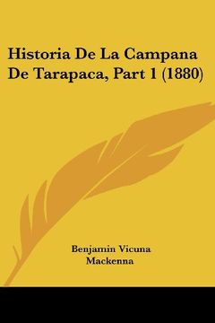 portada Historia de la Campana de Tarapaca, Part 1 (1880)