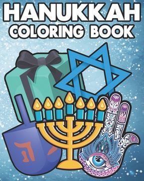 portada Hanukkah Coloring Book: ids and Adults Will Love This 25 one sided pages of Hanukkah Fun. (en Inglés)