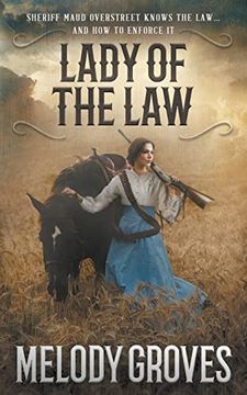 portada Lady of the Law: A Maud Overstreet Novel (in English)