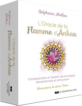 portada L'oracle de la Flamme D'ankaa - Comprendre et Libérer ses Blocages Émotionnels et Amoureux (en Francés)