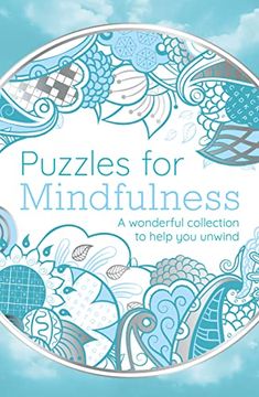 portada Puzzles for Mindfulness: A Wonderful Collection to Help you Unwind (Sirius Mindful Puzzles) (en Inglés)