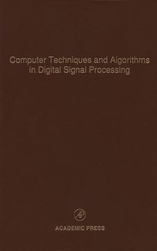 portada Computer Techniques and Algorithms in Digital Signal Processing: Advances in Theory and Applications (Volume 75) (Control and Dynamic Systems, Volume 75) (in English)