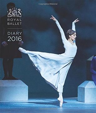 portada The Royal Ballet Desk Diary 2016: The Royal Ballet Past and Present (Diaries 2016)