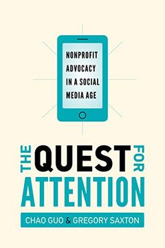 portada The Quest for Attention: Nonprofit Advocacy in a Social Media age (en Inglés)