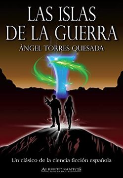 portada Las Islas de la Guerra: Trilogía de las Islas (Alberto Santos Editor Ciencia Ficción) (in Spanish)