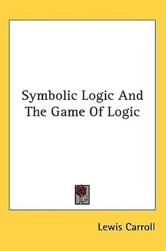 portada symbolic logic and the game of logic