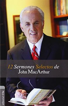 portada 12 Sermones Selectos de John Macarthur (in Spanish)