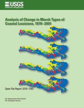 portada Analysis of Change in Marsh Types of Coastal Louisiana, 1978?2001 (en Inglés)