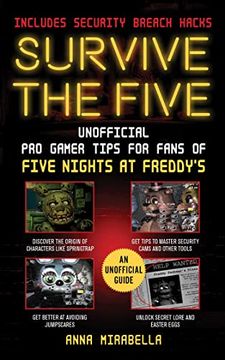 portada Survive the Five: Unofficial pro Gamer Tips for Fans of Five Nights at Freddy'Su 