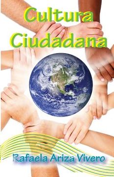 portada Cultura Ciudadana: Al rescate de los valores