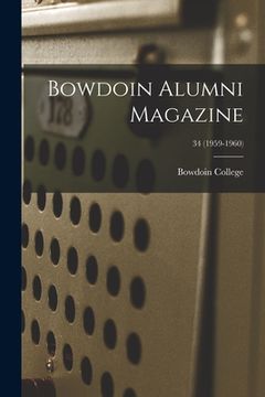 portada Bowdoin Alumni Magazine; 34 (1959-1960) (en Inglés)