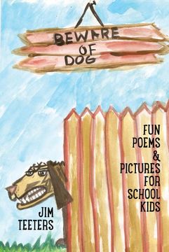 portada Beware of Dog: Fun Poems & Pictures for School Kids (en Inglés)