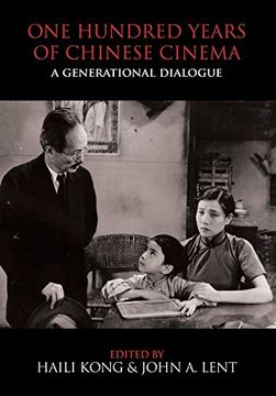 portada One Hundred Years of Chinese Cinema: A Generational Dialogue (en Inglés)