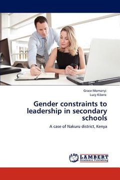 portada gender constraints to leadership in secondary schools (en Inglés)