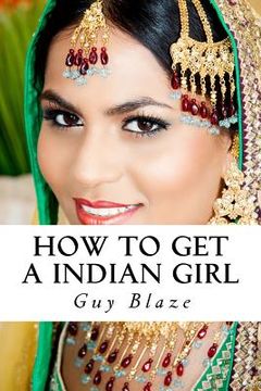 portada How To Get A Indian Girl (en Inglés)