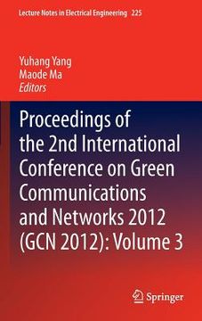 portada proceedings of the 2nd international conference on green communications and networks 2012 (gcn 2012): volume 3