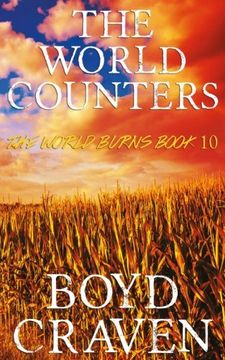 portada The World Counters: A Post-Apocalyptic Story: Volume 10 (The World Burns)