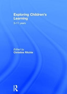 portada Exploring Children's Learning: 3 - 11 Years (en Inglés)