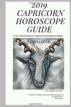 portada 2019 Capricorn Horoscope Guide: A Year Ahead Guide for Capricorn and Capricorn Rising (2019 Horoscope Guides) (en Inglés)
