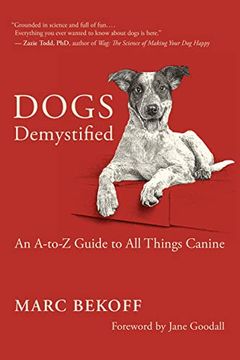 portada Dogs Demystified: An A-To-Z Guide to all Things Canine (en Inglés)